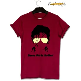 Michael Jackson T-Shirt - "Cause This Is Thriller!"